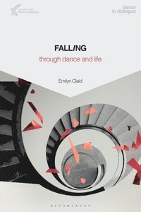 bokomslag Falling Through Dance and Life