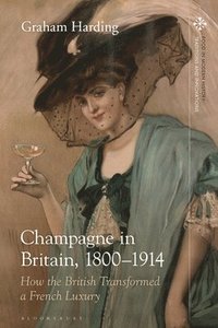 bokomslag Champagne in Britain, 1800-1914