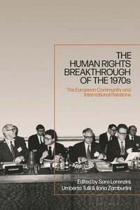 bokomslag The Human Rights Breakthrough of the 1970s