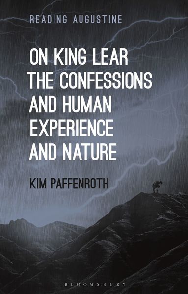 Kim Paffenroth, Miles Hollingworth - On King Lear, The Confessions, and Human Experience and Nature, Häftad