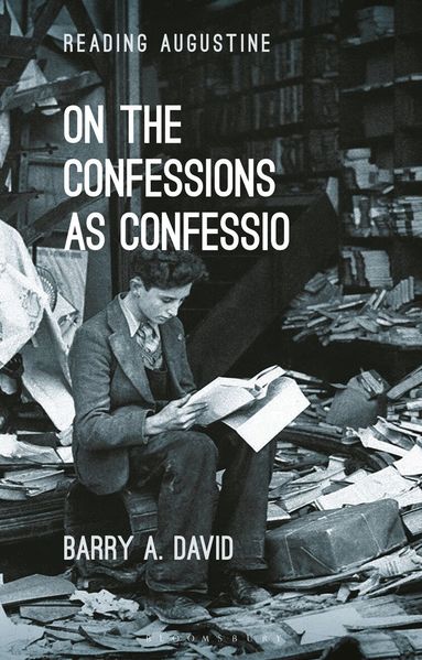 Barry A. David, Miles Hollingworth - On The Confessions as 'confessio', Häftad