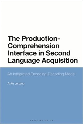 The Production-Comprehension Interface in Second Language Acquisition 1