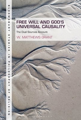 Free Will and God's Universal Causality 1