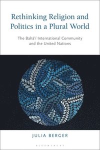 bokomslag Rethinking Religion and Politics in a Plural World