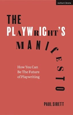 The Playwright's Manifesto 1
