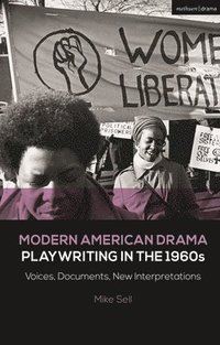 bokomslag Modern American Drama: Playwriting in the 1960s