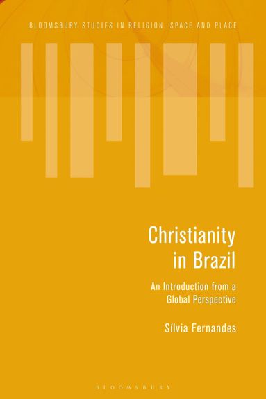 Sílvia Fernandes, Paul-François Tremlett - Christianity in Brazil, Häftad