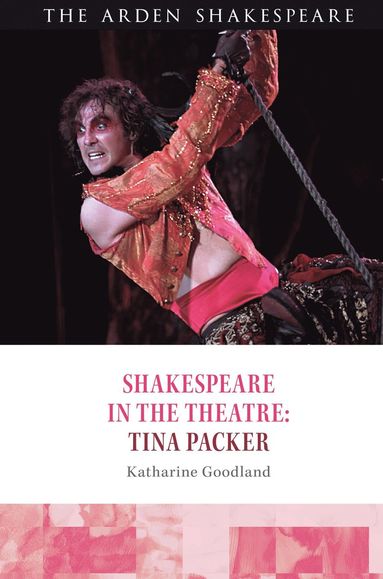 bokomslag Shakespeare in the Theatre: Tina Packer