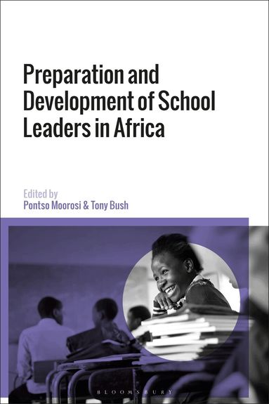 Pontso Moorosi, Tony Bush - Preparation and Development of School Leaders in Africa, Häftad