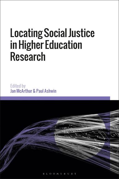 Jan McArthur, Paul Ashwin - Locating Social Justice in Higher Education Research, Häftad