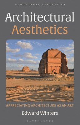 Edward Winters, UK) Winters, Edward (University of Westminster, Derek Matravers - Architectural Aesthetics, Inbunden