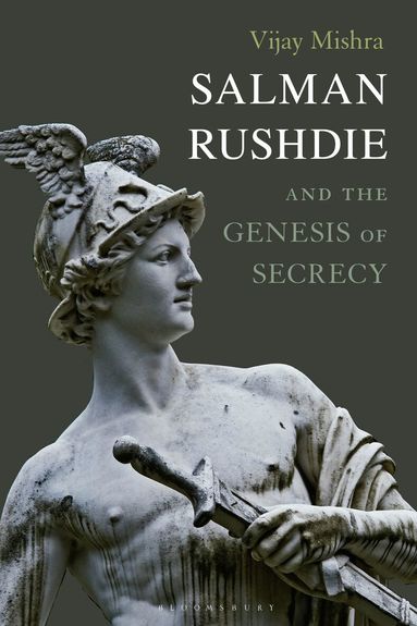 Vijay Mishra - Salman Rushdie and the Genesis of Secrecy, Häftad