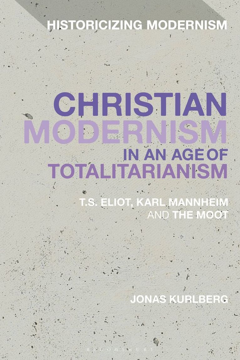 Christian Modernism in an Age of Totalitarianism 1