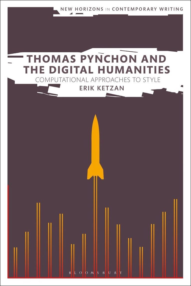Erik Ketzan, Bryan Cheyette - Thomas Pynchon and the Digital Humanities, Inbunden