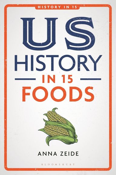 bokomslag US History in 15 Foods