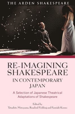 Re-imagining Shakespeare in Contemporary Japan 1