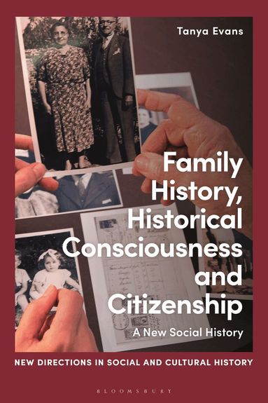 Tanya Evans, Lucy Noakes - Family History, Historical Consciousness and Citizenship, Häftad