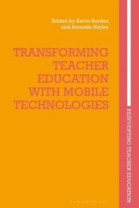 bokomslag Transforming Teacher Education with Mobile Technologies