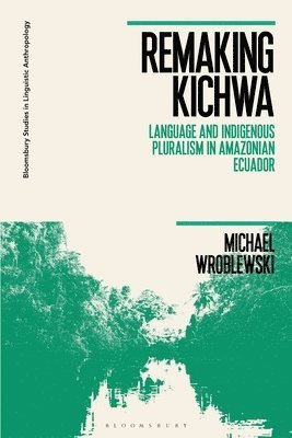 Remaking Kichwa 1