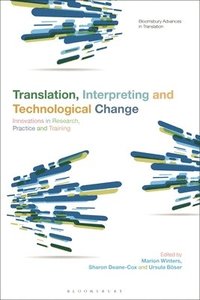 bokomslag Translation, Interpreting and Technological Change