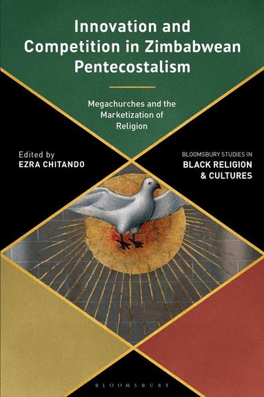 Ezra Chitando - Innovation and Competition in Zimbabwean Pentecostalism, Häftad