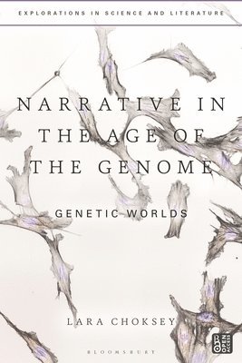Narrative in the Age of the Genome 1