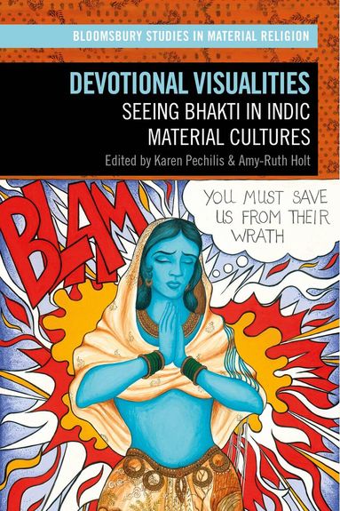 Karen Pechilis, Amy-Ruth Holt - Devotional Visualities, Häftad