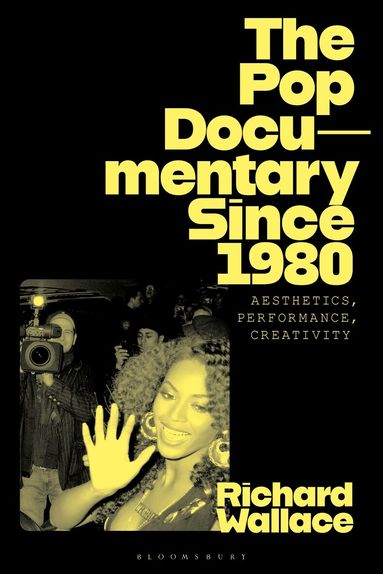 Richard Wallace - Pop Documentary Since 1980, Inbunden