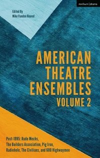 bokomslag American Theatre Ensembles Volume 2