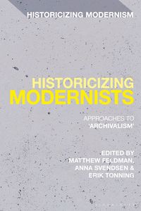 bokomslag Historicizing Modernists