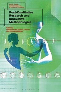 bokomslag Post-Qualitative Research and Innovative Methodologies