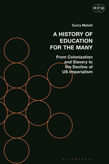 Curry Malott, Derek R. Ford - History of Education for the Many, Häftad