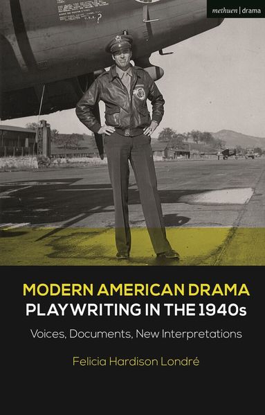 Felicia Hardison Londré, Brenda Murphy - Modern American Drama: Playwriting in the 1940s, Häftad