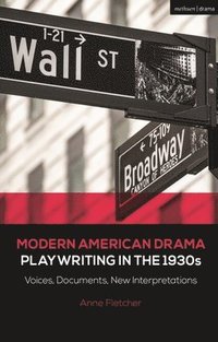 bokomslag Modern American Drama: Playwriting in the 1930s