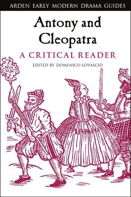 bokomslag Antony and Cleopatra: A Critical Reader