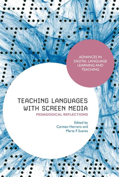 Carmen Herrero, Marta F. Suarez - Teaching Languages with Screen Media, Inbunden