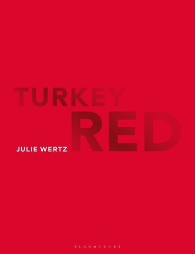 Julie Wertz, Linda Welters - Turkey Red, Häftad