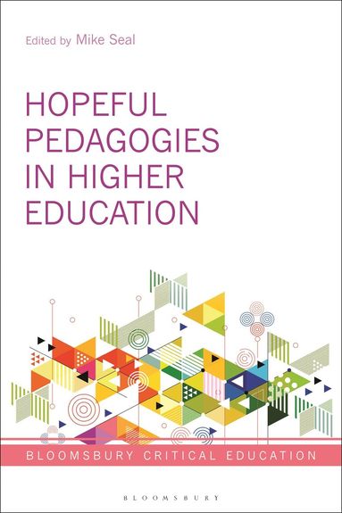 Mike Seal - Hopeful Pedagogies in Higher Education, Häftad
