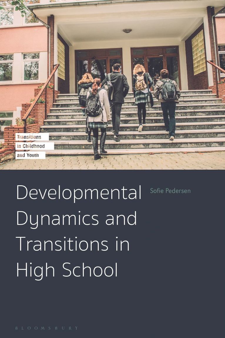 Developmental Dynamics and Transitions in High School 1