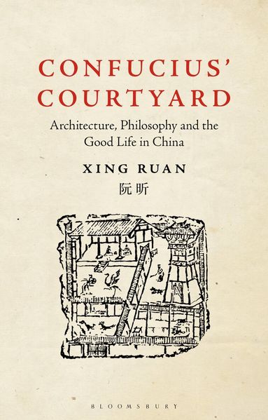 Xing Ruan - Confucius’ Courtyard, Häftad