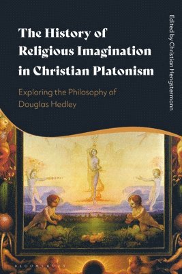 Christian Hengstermann - History of Religious Imagination in Christian Platonism, Häftad