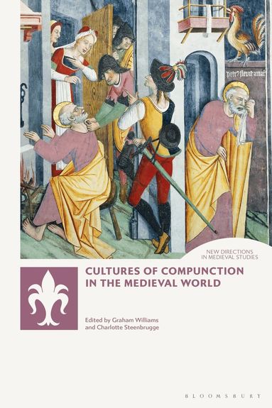 Graham Williams, Charlotte Steenbrugge - Cultures of Compunction in the Medieval World, Häftad