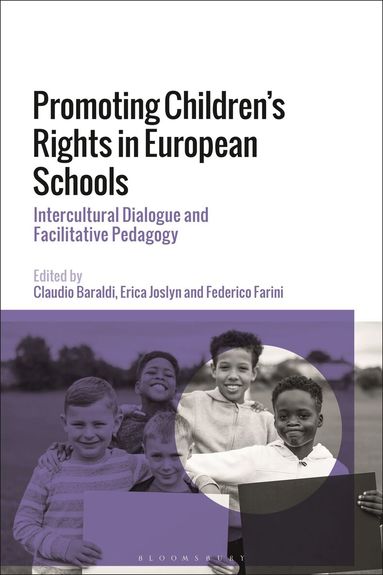 Claudio Baraldi, Erica Joslyn, Federico Farini, Chiara Ballestri, Luisa Conti, Vittorio Iervese, Angela Scollan - Promoting Children's Rights in European Schools, Häftad