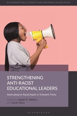 Strengthening Anti-Racist Educational Leaders 1