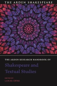 bokomslag Arden Research Handbook of Shakespeare and Textual Studies