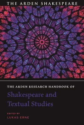 bokomslag Arden Research Handbook of Shakespeare and Textual Studies