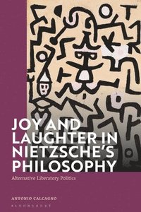 bokomslag Joy and Laughter in Nietzsches Philosophy
