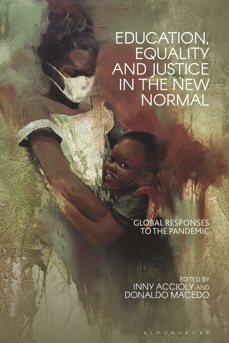 Inny Accioly, Donaldo Macedo - Education, Equality and Justice in the New Normal, Inbunden
