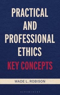 bokomslag Practical and Professional Ethics