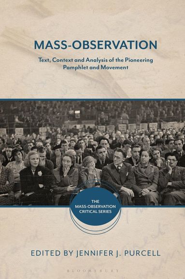 Jennifer J. Purcell - Mass-Observation, Inbunden